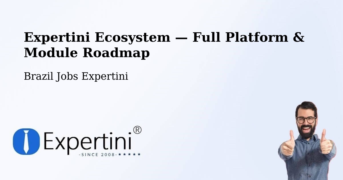 Expertini Ecosystem — Full Platform & Module Roadmap – Macaé