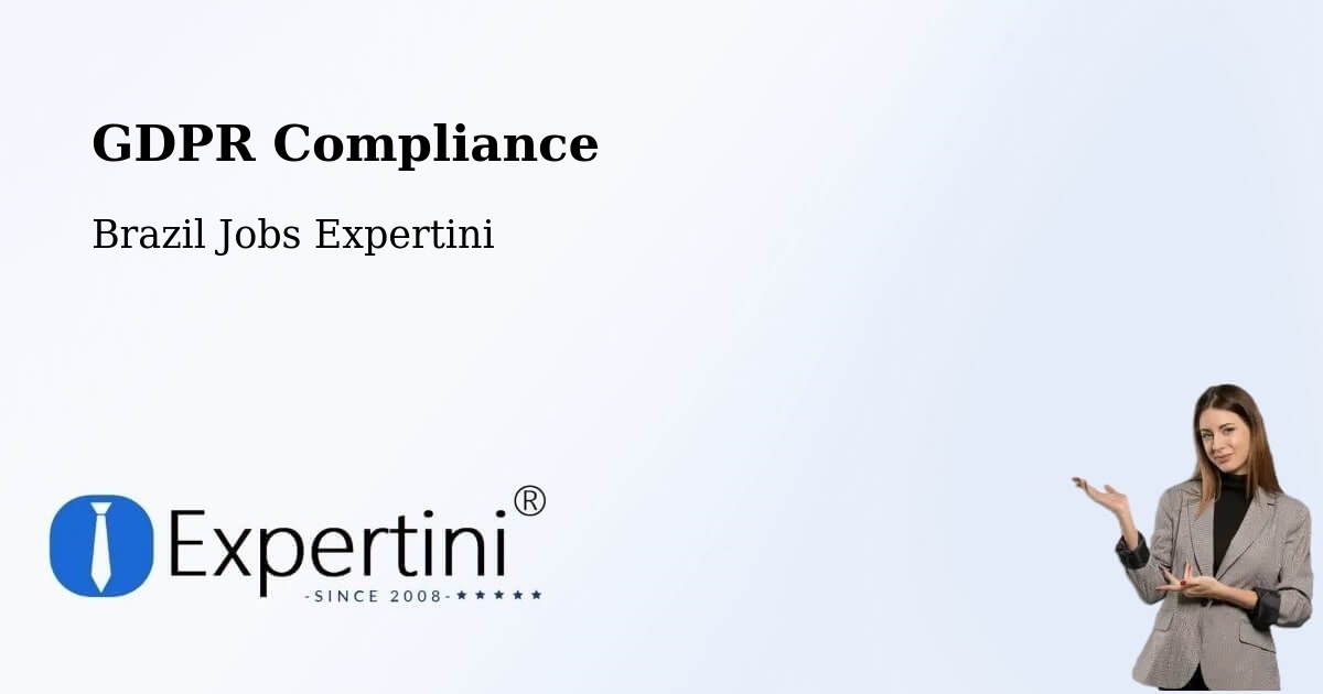 GDPR Compliance - Brazil Jobs Expertini